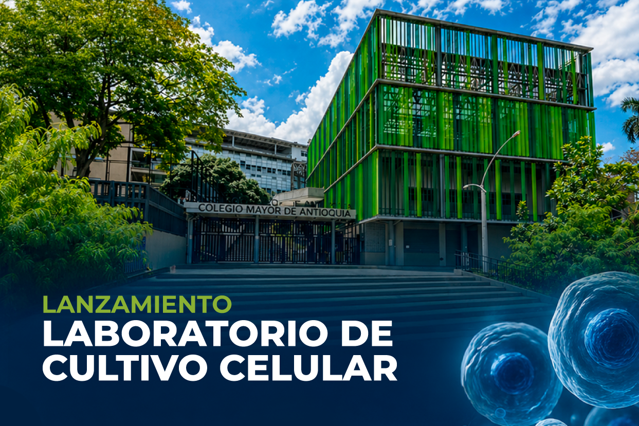Equipos y Laboratorio de Colombia acompañó la inauguración del nuevo Laboratorio de Biotejidos y Cultivo Celular del Colegio Mayor de Antioquia